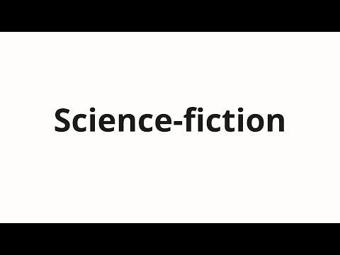 How to pronounce Science-fiction