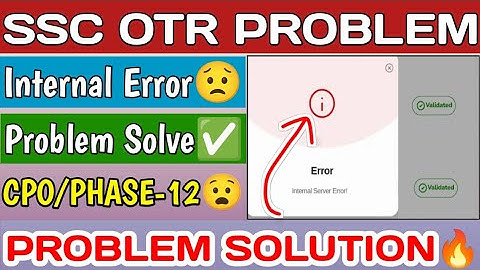 SSC INTERNAL SERVER ERROR PROBLEM SOLVED🔥 | SSC OTR PROBLEM SOLUTION✅| SSC CPO/PHASE 12 APPLY NOW🥳