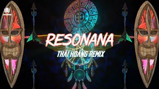 Resonana Full | Thái Hoàng Remix | Track TH Huyền Thoại