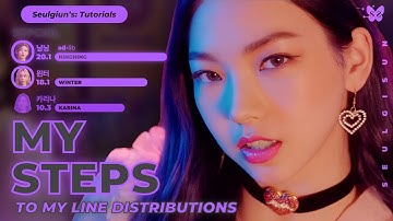 [My Steps] To Make A Line Distribution⎟seulgisun