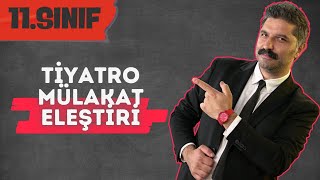 11.Sinif Tiyatro, Eleştiri, Mülakat Pdf Rüştü Hoca