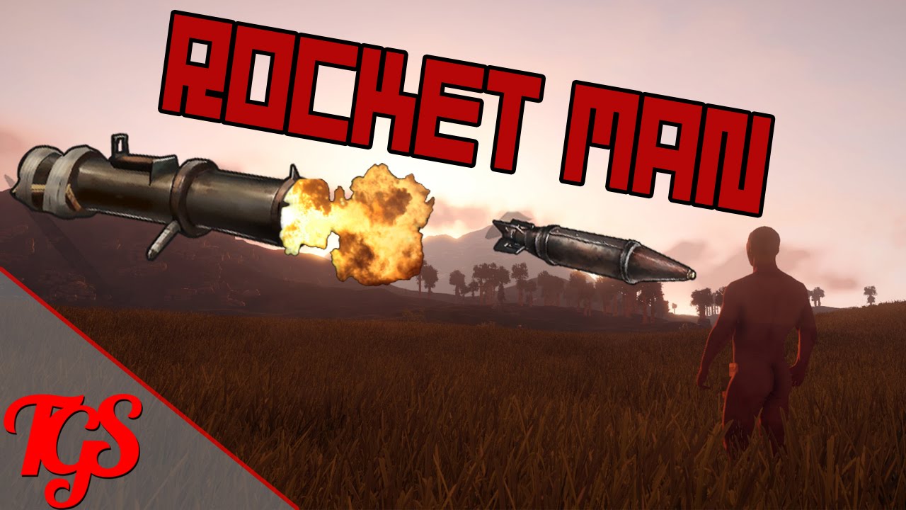 Rocket Man! Rust Battle Royale YouTube