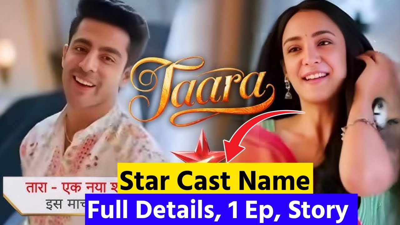 Star Plus New Show Tara All Star Cast Real Name Real Age | New Show, Tara Serial 