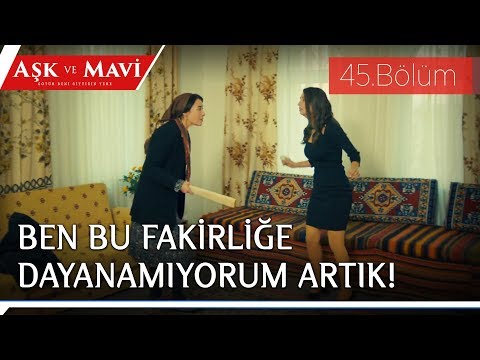 Aşk ve Mavi 45.Bölüm - Hasibe, Pembe’den hesap soruyor!