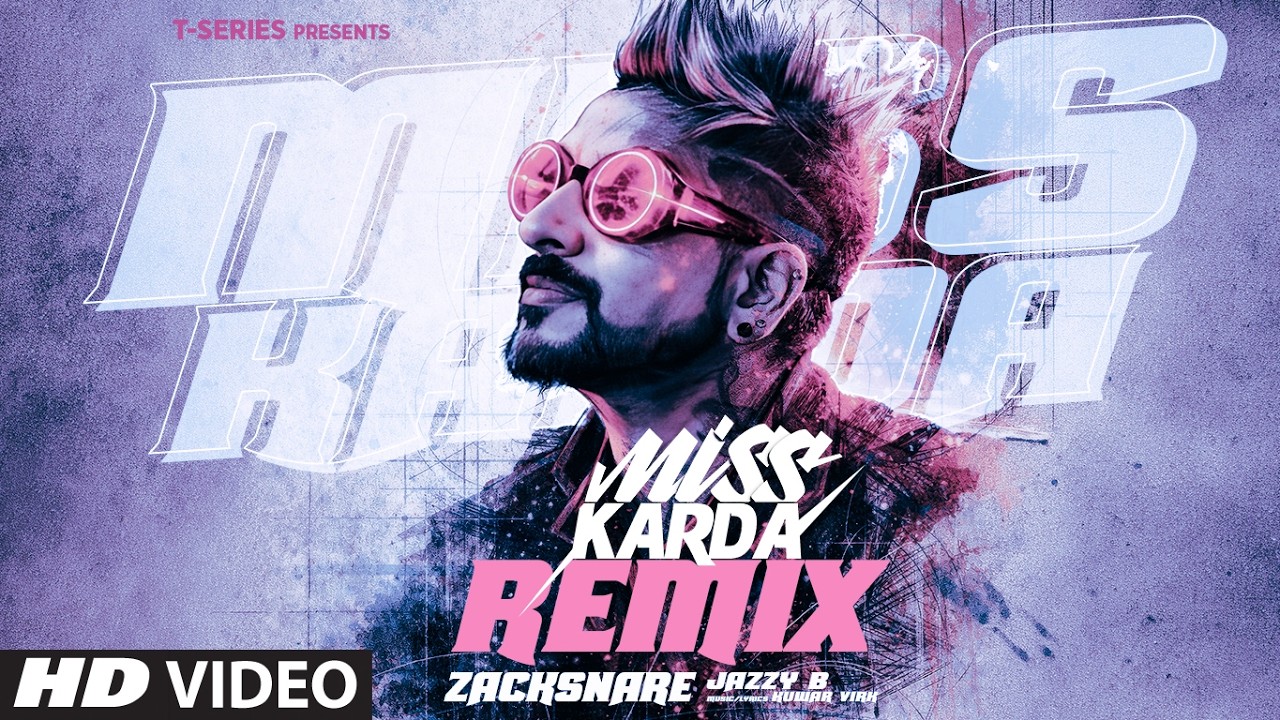 Miss Karda Remix | Jazzy B | Kuwar Virk | Latest Punjabi Song | Zacksnare | T-Series