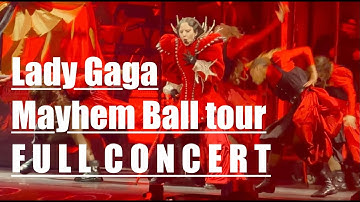 Lady Gaga - Mayhem Ball in Manchester Night 1 FULL CONCERT