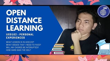 UED102 : My Personal Experiences During ODL.