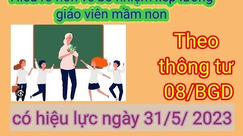 Hướng dẫn chuyển xếp lương cho giáo viên mầm non