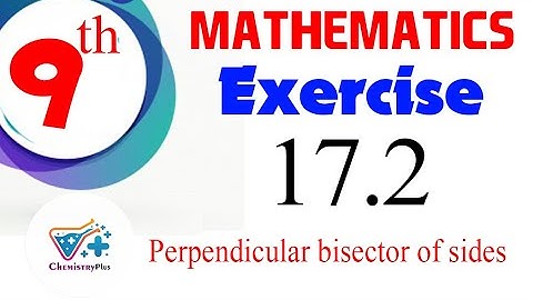Perpendicular bisector of sides| Q.No:3| Exercise # 17.2  | Chapter # 17 | Mathematics Class 9th