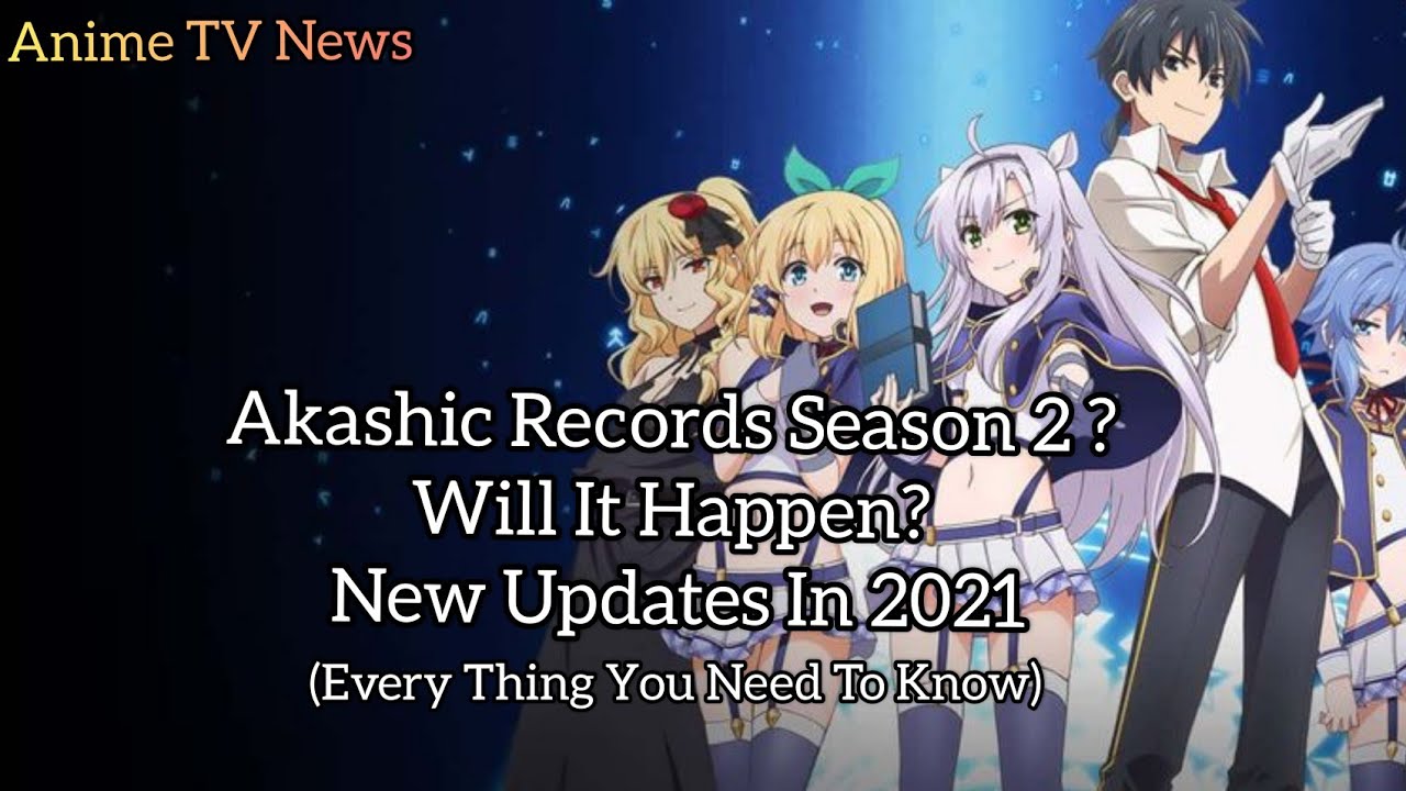 Akashic Records Season 2 Will It Happen? New Updates In 2021 - YouTube