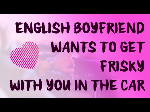 Download [M4A] English Boyfriend Wants gets Frisky with You in the Car (ASMR Audio Roleplay)