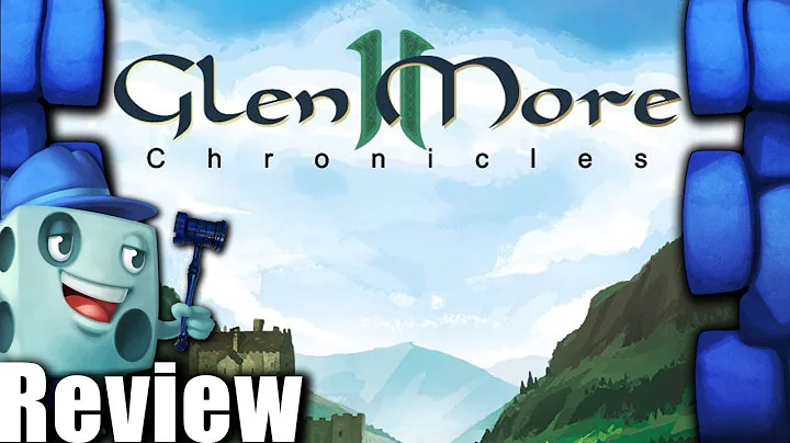 Glen More II: Chronicles Review - with Tom Vasel