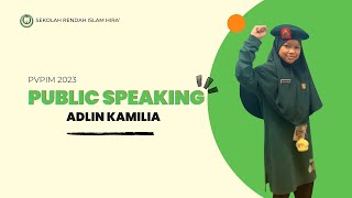 PVPIM 2023 SEKOLAH RENDAH ISLAM HIRA', KLANG - PUBLIC SPEAKING(ADLIN KAMILIA)