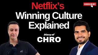 What Makes Netflix’s Culture Unique? | Diary of a CHRO Ep19