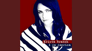 Video thumbnail of "Krista Branch - I Am America"