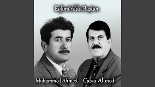 Senden Beşqe Bu Donyada Kîmîm War - Muhammed Ahmed, Cabar Ahmed