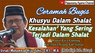 Ceramah bugis Ustadz Muhammad Hijaz Tahir, S.H.I., M.A.~Pengajian Rutin Masjid Raya Rappang