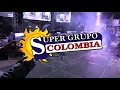 Super Grupo Colombia: La cumbia gabacha. Contratación de grupos musicales 556 756 5537 Starmedios