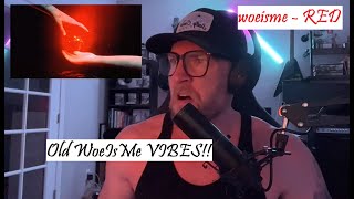 Random guy with no talent REACTS to Woe Is Me - "RED"