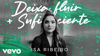 Isa Ribeiro - Deixa Fluir Suficiente