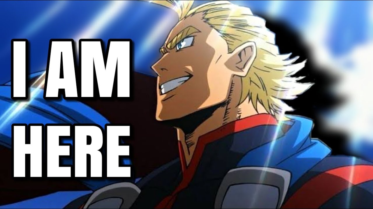 Never Fear, All Might Is Here.