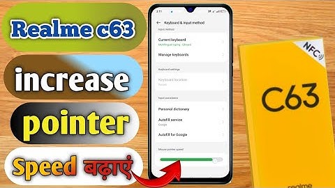 how to increase pointer speed in realme c63 and, realme c63 me pointer speed kaise badaye