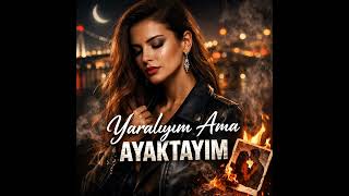 Yaralıyım Ama Ayaktayım - Üzik