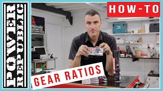 HOW TO: Gear Ratios Explained  POWER REPUBLIC