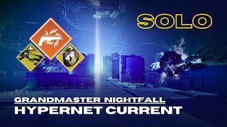 Solo Grandmaster Nightfall 'Hypernet Current' with Parasite  Solar Hunter  Destiny 2