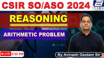 CSIR ASO/SO 2024 || REASONING - || BY AVINASH GAUTAM SIR