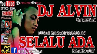 DJ ALVIN BAR BAR || REMIX BLACK OUT 2020 || SELALU ADA DUGEM DI TENGAH PANDEMI