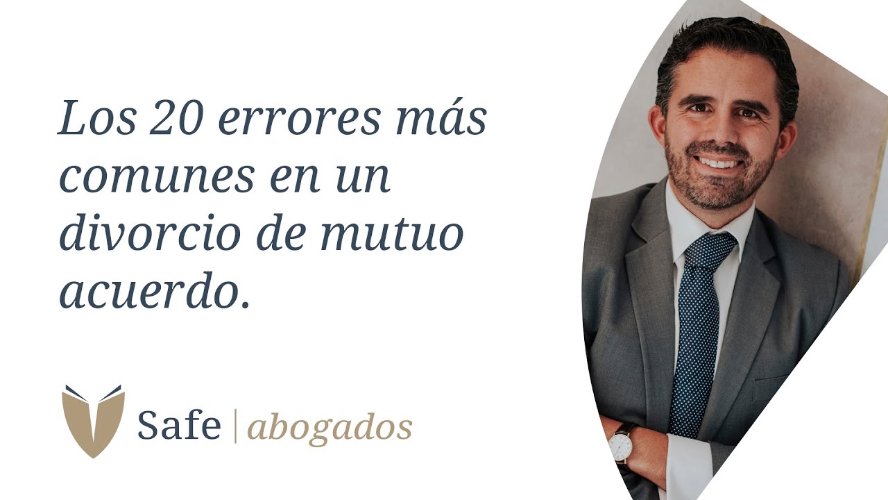 Los 20 ERRORES mas comunes un DIVORCIO DE MUTUO ACUERDO