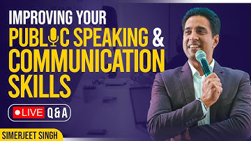 Public Speaking & Communication Skills Mastery Made Easy: Simerjeet Singh