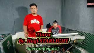 Tiara(Cover) - Kris || Hogi STARLIGHT - Live Orgen Tunggal - Versi Reggaee