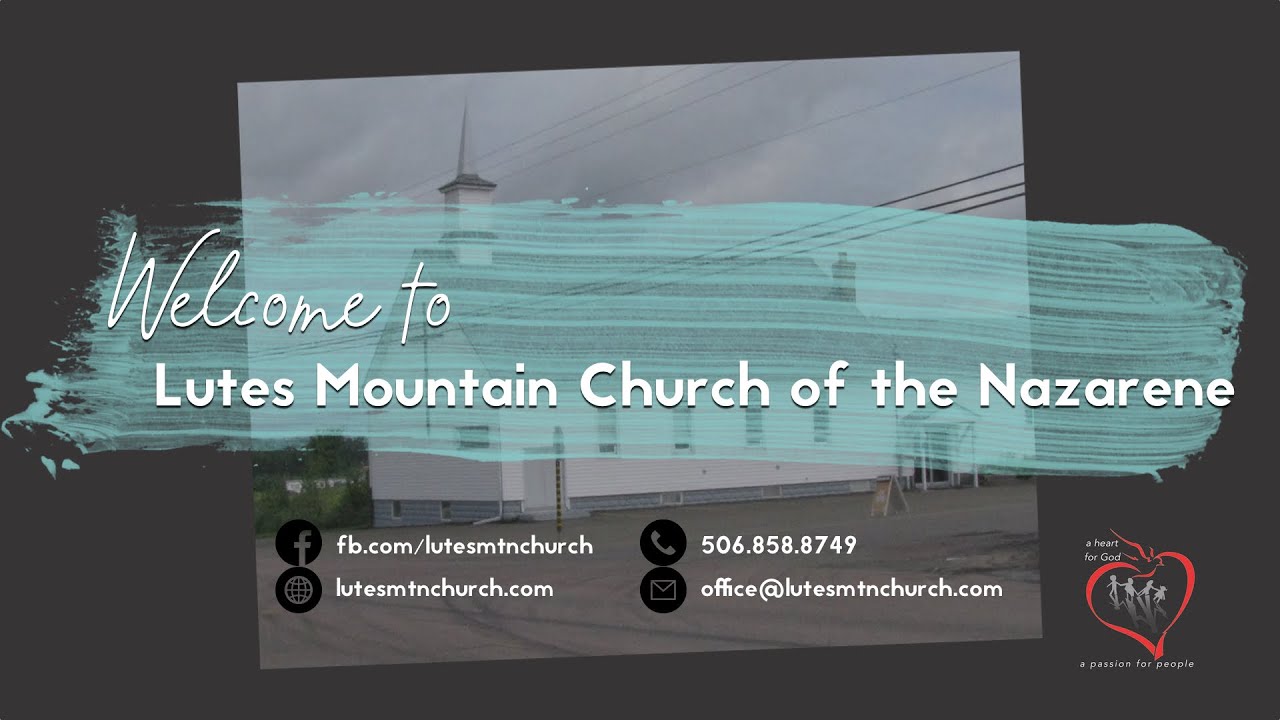Lutes Mountain Nazarene June 28th, 2020 YouTube