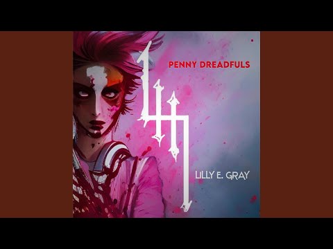 Lilly E. Gray — The Way That We Were