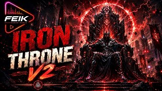 👑 FEIK – IRON THRONE V2 👑