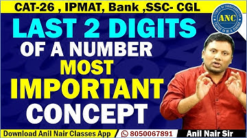 Last 2 Digits of a Number Most Important Concept   ||  CAT-26  , IPMAT, Bank ,SSC- CGL 