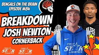Josh Newton Film Breakdown | Joe Goodberry Bengals On The Brain Episode 84