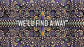 “We'll Find a Way” [LYRIC VIDEO] by Forest Star Walz