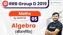 12:30 PM - RRB Group D 2019-20 | Maths by Sahil Sir | Algebra (बीजगणित) (Part-5)