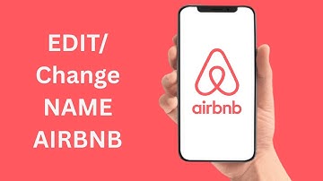 How To Edit/Change Your Name On Airbnb Account
