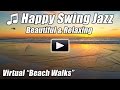 Swing Jazz Big Band Piano Music Relaxing Virtual Walking Tour BEACH WALKS Relax Treadmill Nature 2