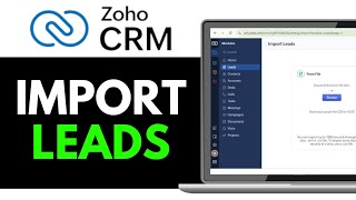 How to Import Leads in Zoho Crm 2025 (QUICK & EASY)