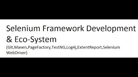 Selenium Automation FW and Ecosystem Part 1-Git Set Up and Cloning