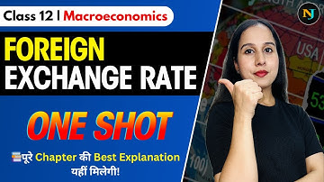 🚀 Foreign Exchange Rate | ONE SHOT | Macroeconomics | Class 12 | Including Diagrams | Neha Jangid