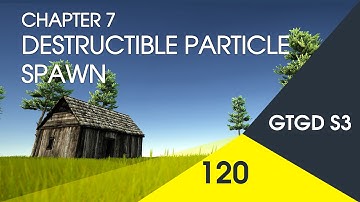 [120] Destructible Particle Spawn - How To Make A Game