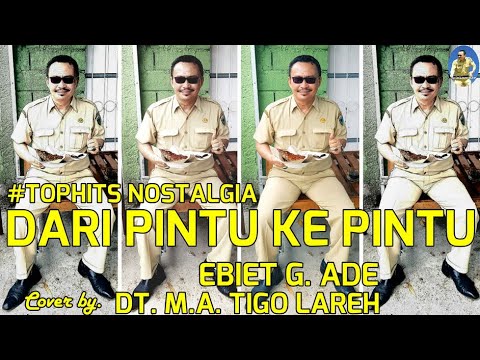 DARI PINTU KE PINTU (lyrics) by Ebiet cover DT.M.A.TIGO LAREH (Fis) #tophits #legend