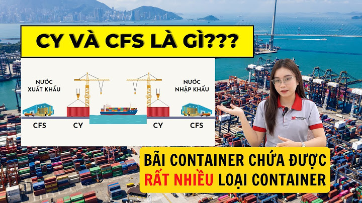 Cy trong xuất nhập khẩu là gì năm 2024