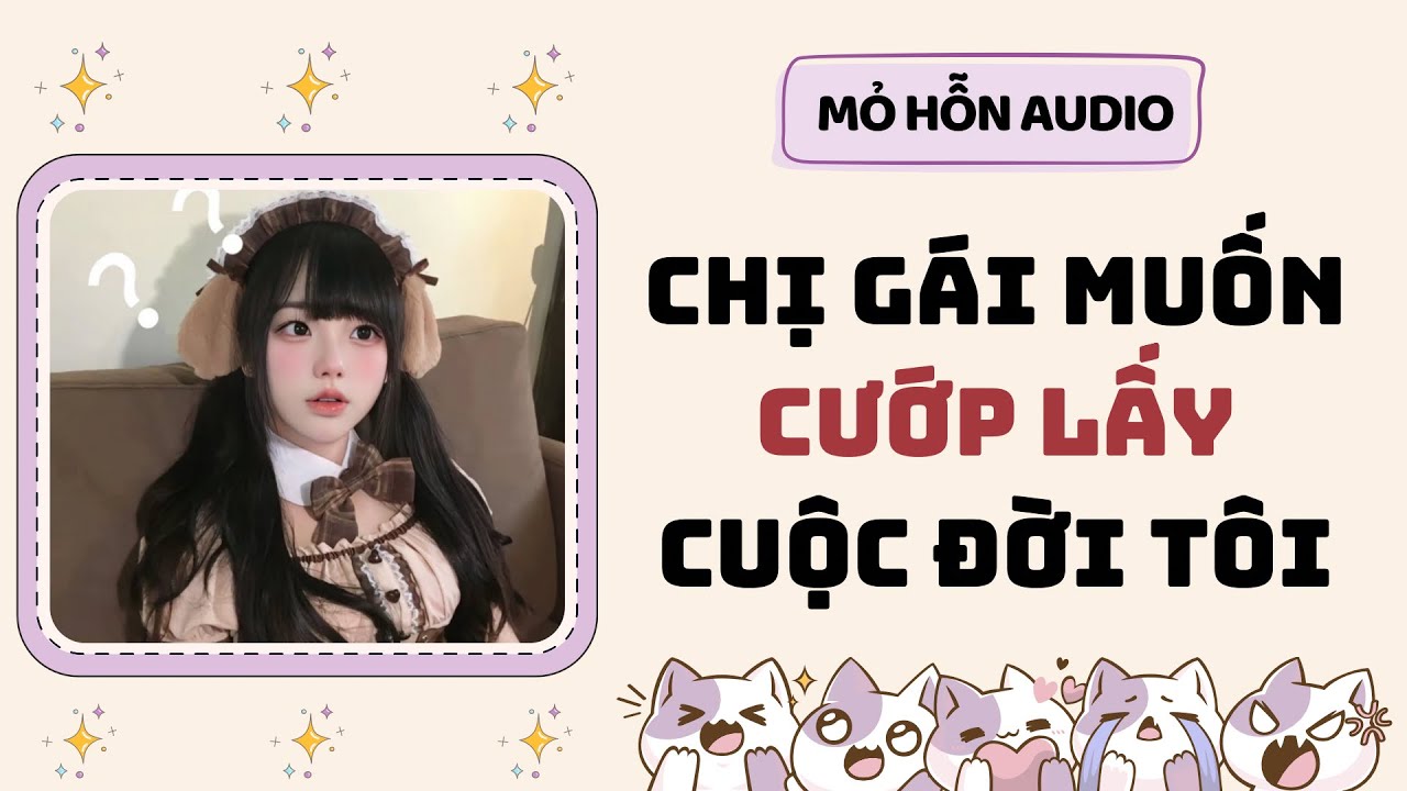 Full audio | Chị gái muốn cướp lấy cuộc đời tôi | Mỏ Hỗn Audio 